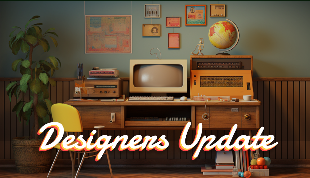 Weekly Designers Update #408