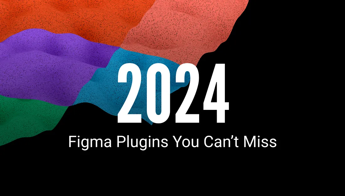 45 Game-Changing 2024 Figma Plugins You Can’t Miss!